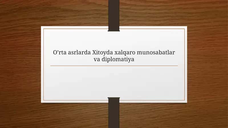 O’rta asrlarda Xitoyda xalqaro munosabatlar va diplomatiya 1