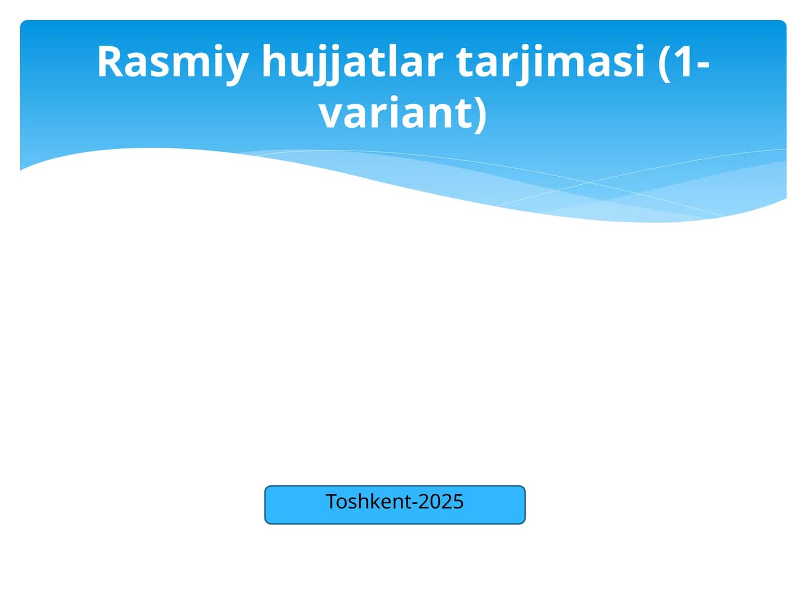 Rasmiy hujjatlar tarjimasi (1-variant) 1