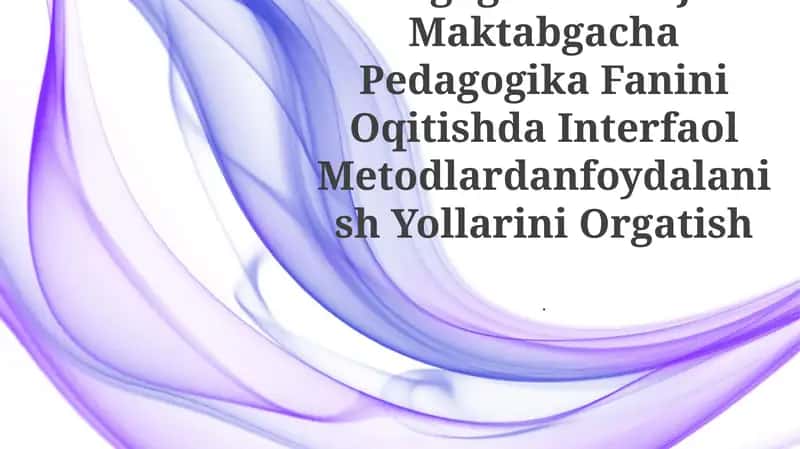 Maktabgacha Pedagogika Fanini Oqitishda Interfaol Metodlar 1