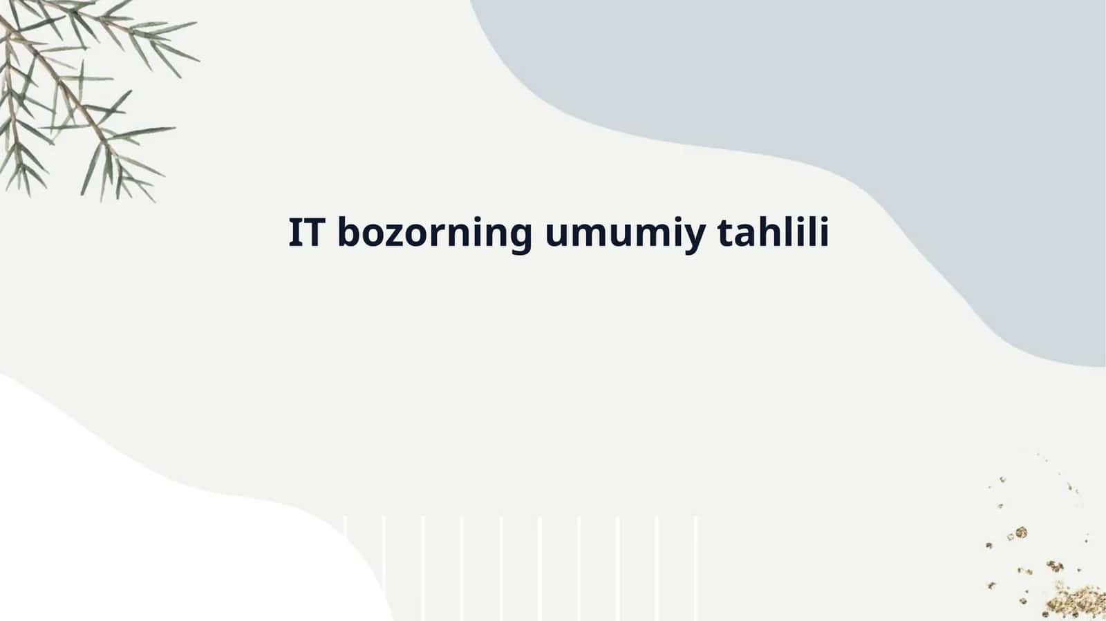 IT bozorining umumiy tahlili 1
