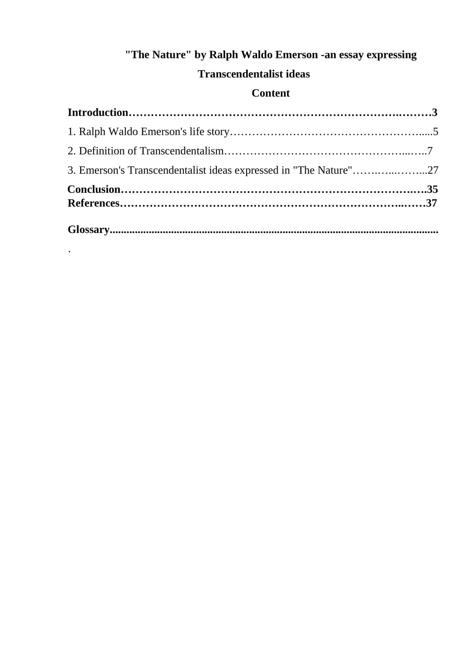 The Nature by Ralph Waldo Emerson -an essay expressing Transcendentalist ideas 1