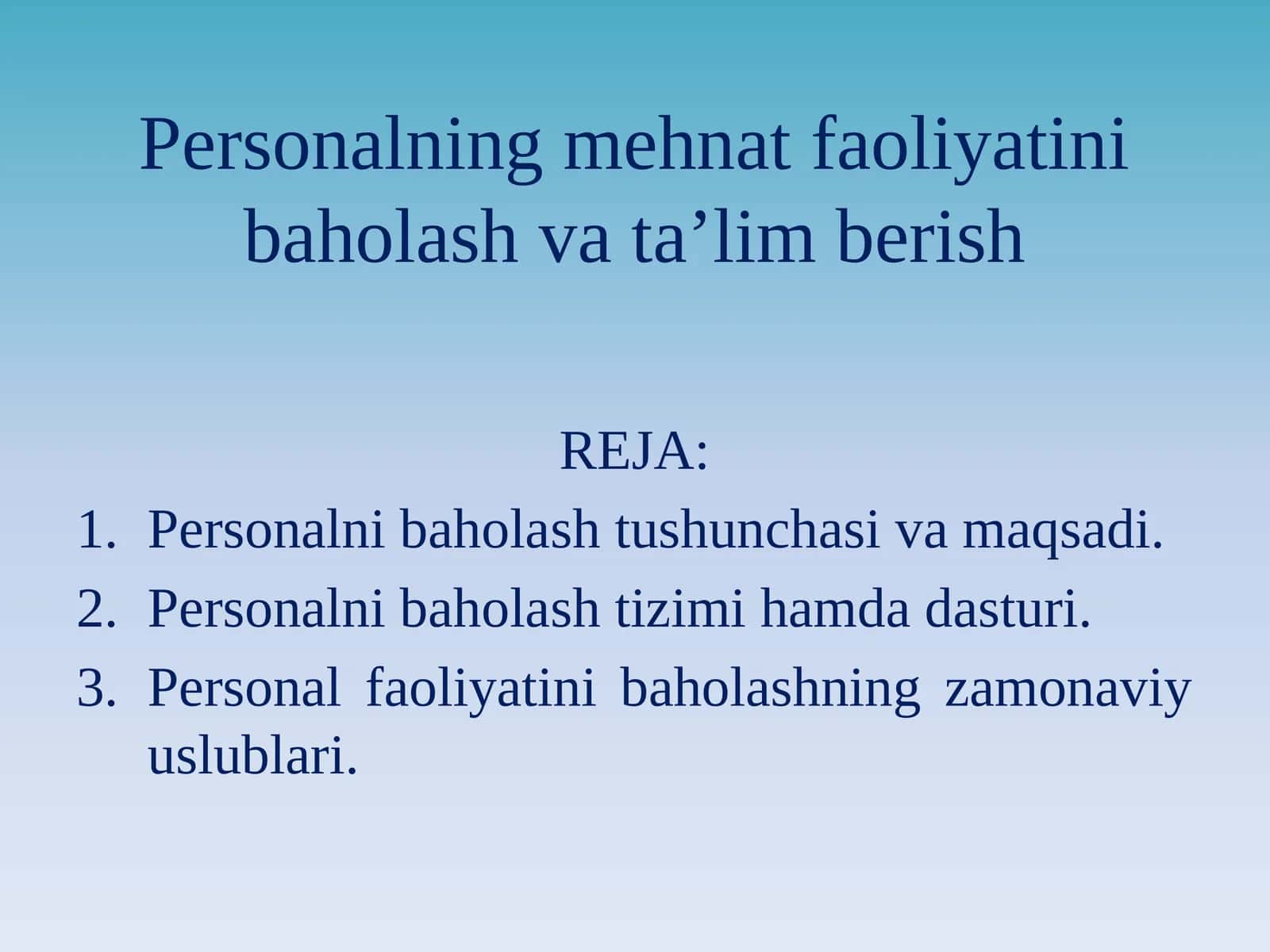 Personalning mehnat faoliyatini baholash va ta’lim berish 1