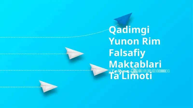 Qadimgi Yunon Rim Falsafiy Maktablari TaʼLimoti 1