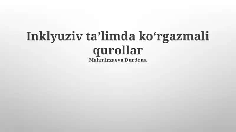 Inklyuziv ta'limda vizual vositalarning ahamiyati 1