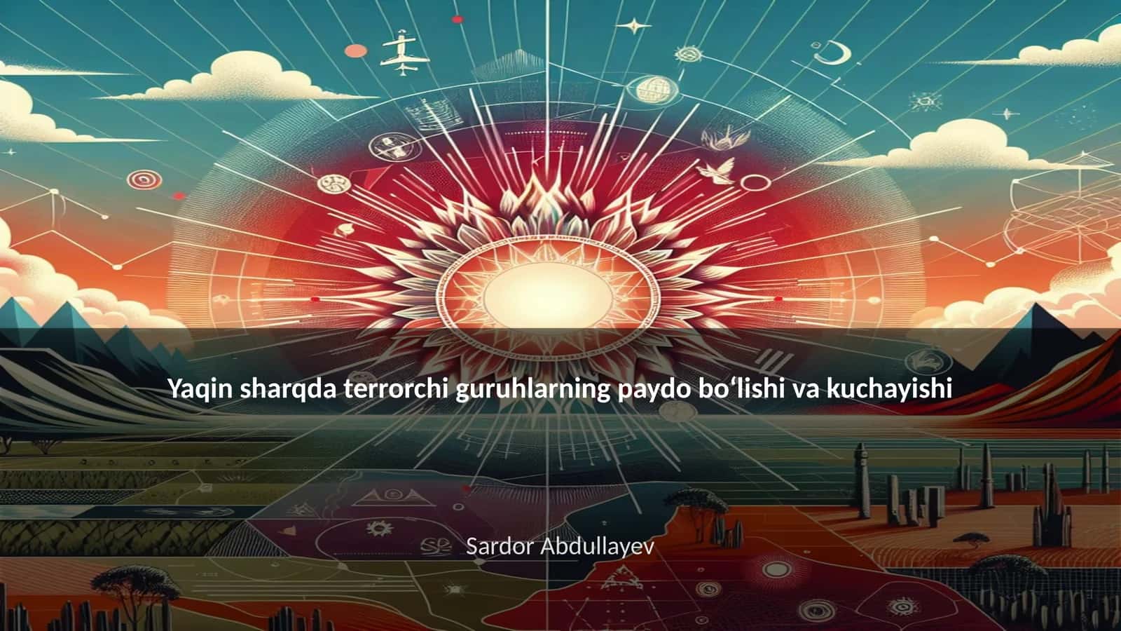 Yaqin sharqda terrorchi guruhlarning paydo boʻlishi va kuchayishi 1