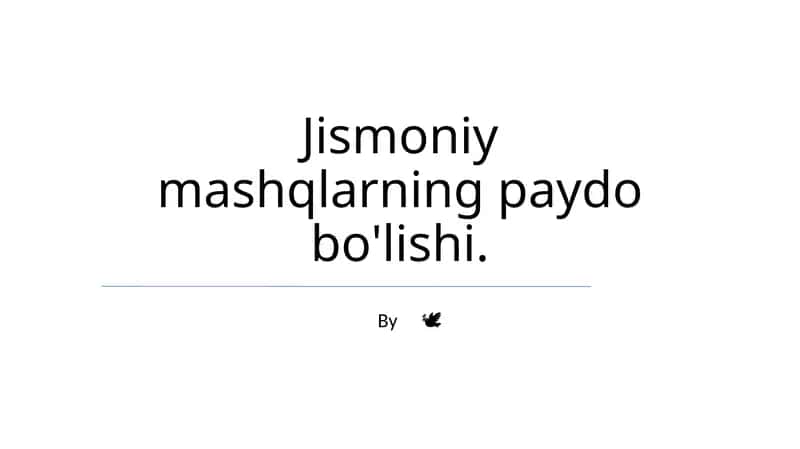 Jismoniy mashqlarning paydo bo'lishi 1