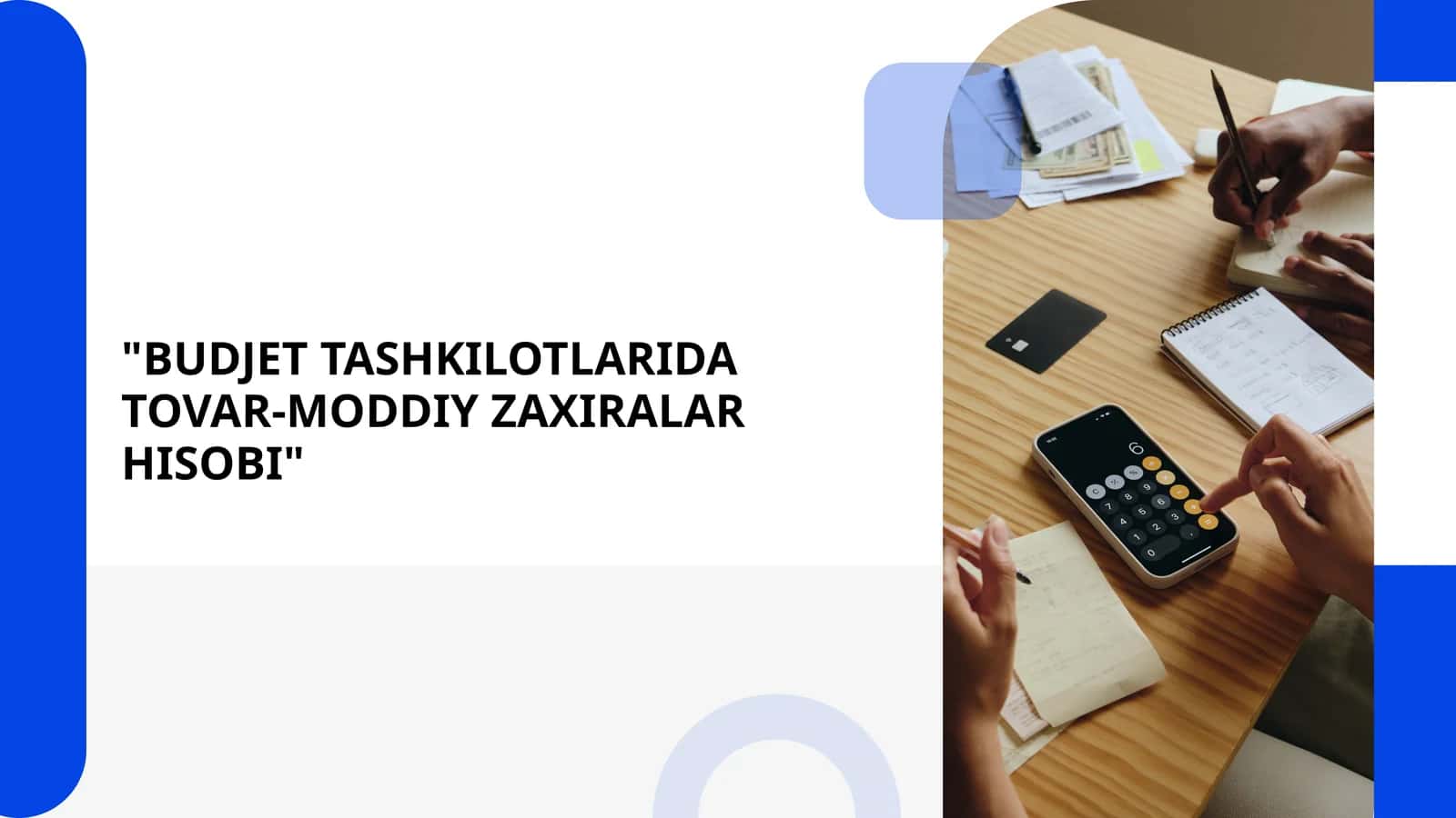BYUDJET TASHKILOTLARIDA TOVAR-MODDIY ZAXIRALAR HISOBI 1