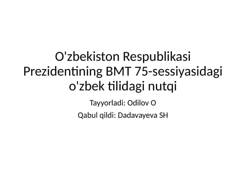 O'zbekiston Respublikasi Prezidentining BMT 75-sessiyasidagi o'zbek tilidagi nutqi 1