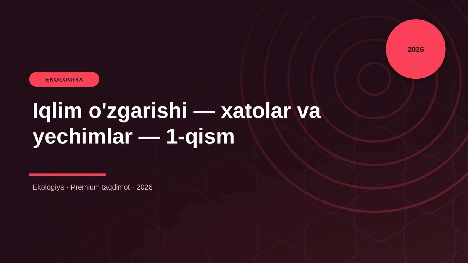 Iqlim o'zgarishi — xatolar va yechimlar — 1-qism 1