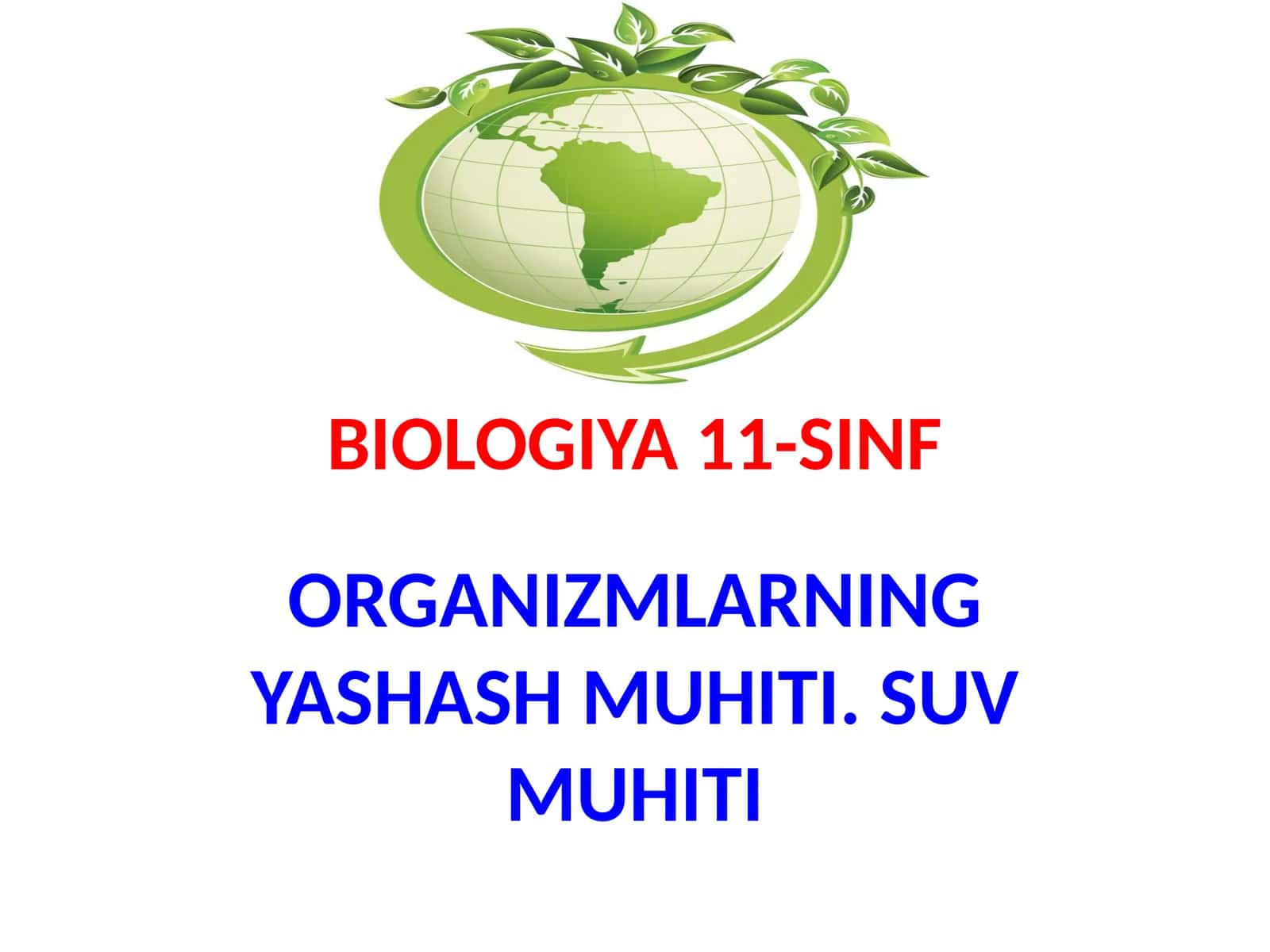 ORGANIZMLARNING YASHASH MUHITI. SUV MUHITI 1