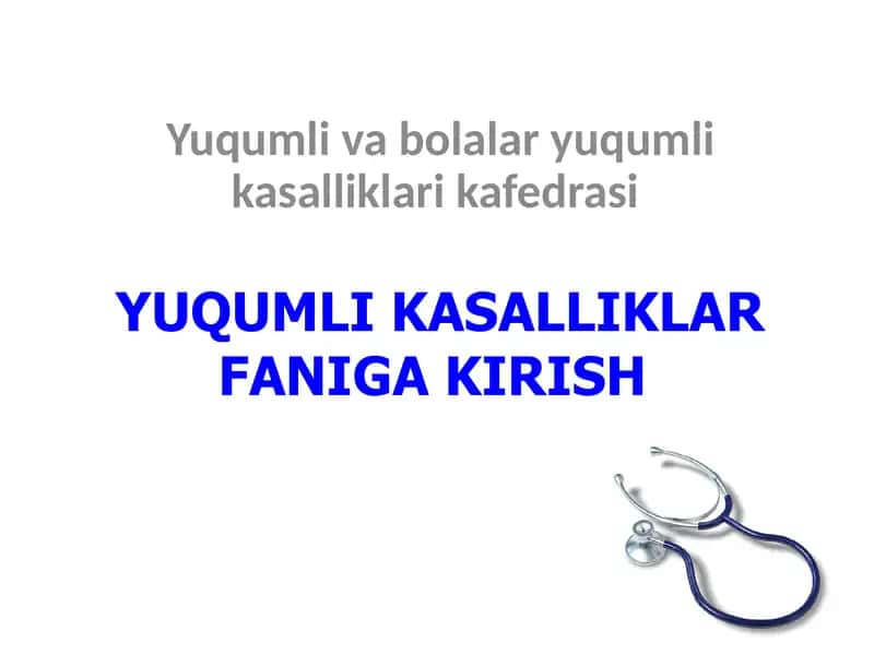 Yuqumli kasalliklar faniga kirish 1