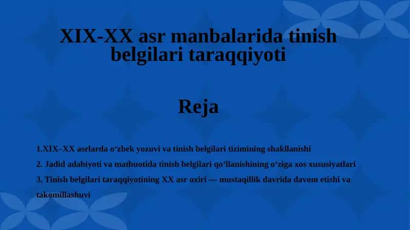 O‘zbek yozuvi va tanish belgilari tizimi 1