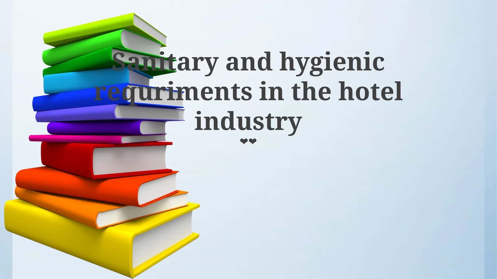Sanitary and hygienic requriments in the hotel industry 1