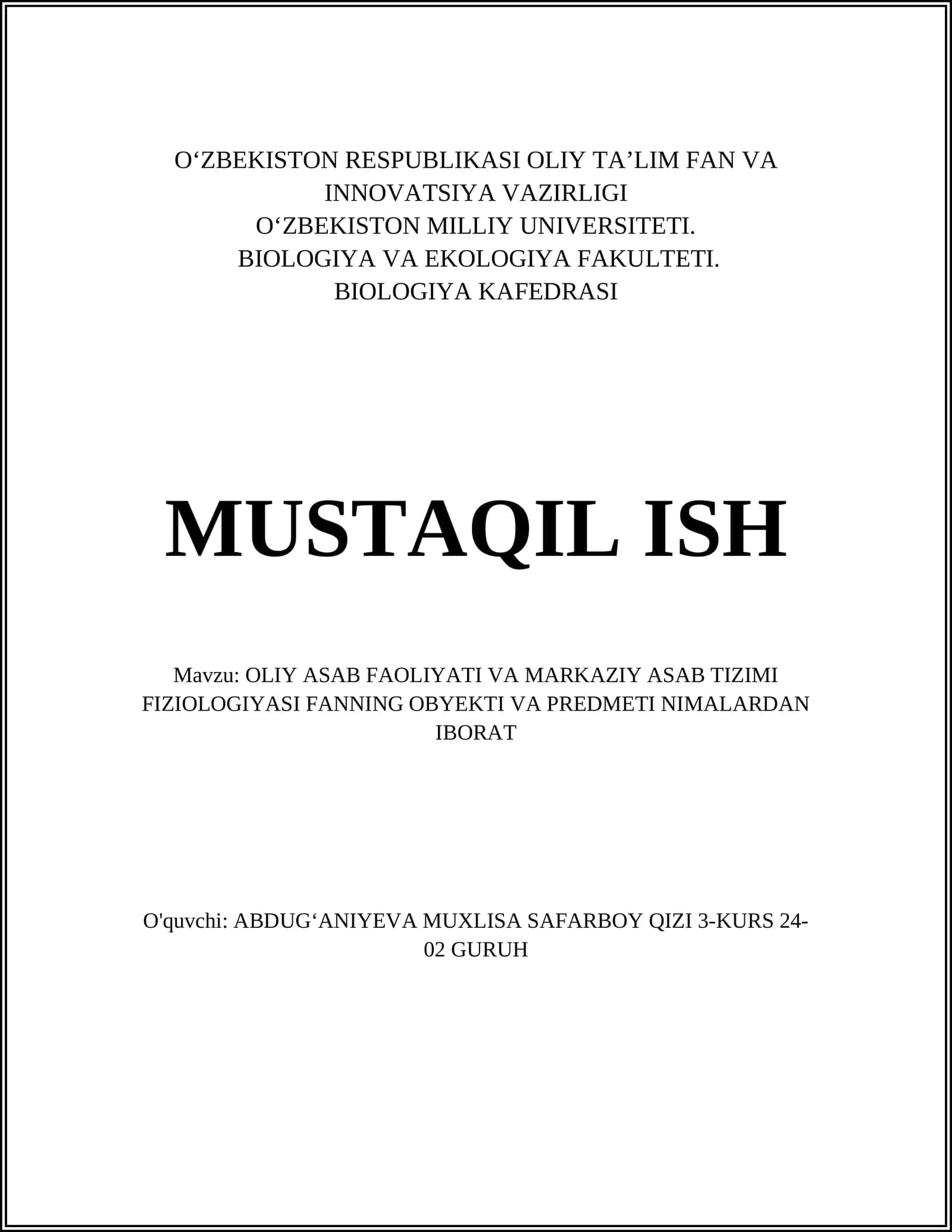 OLIY ASAB FAOLIYATI VA MARKAZIY ASAB TIZIMI FIZIOLOGIYASI FANNING OBYEKTI VA PREDMETI NIMALARDAN IBORAT 1