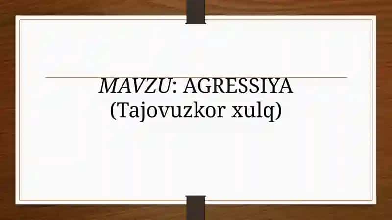 Agressiya (Tajovuzkorxulq)