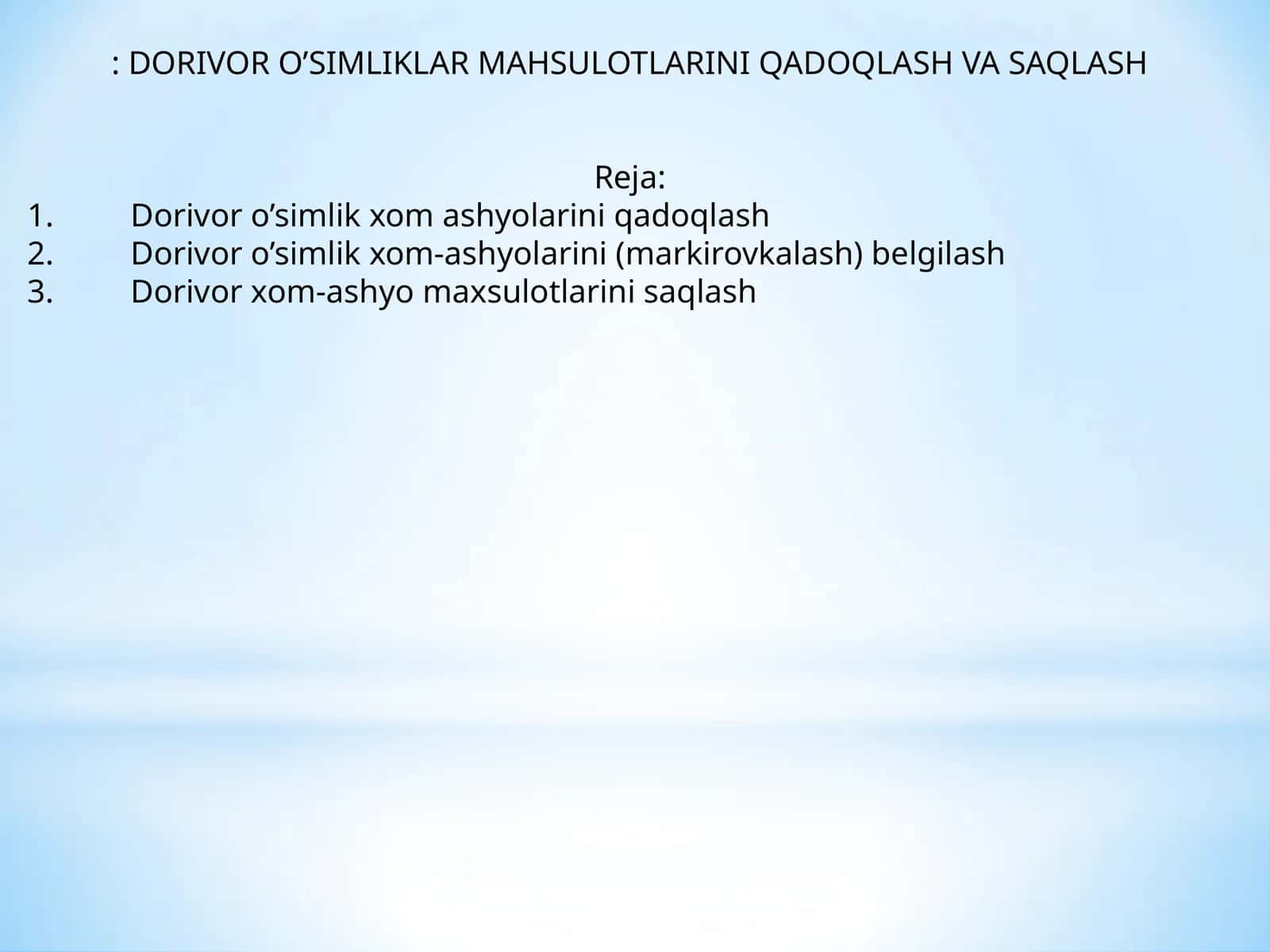DORIVOR O’SIMLIKLAR MAHSULOTLARINI QADOQLASH VA SAQLASH 1