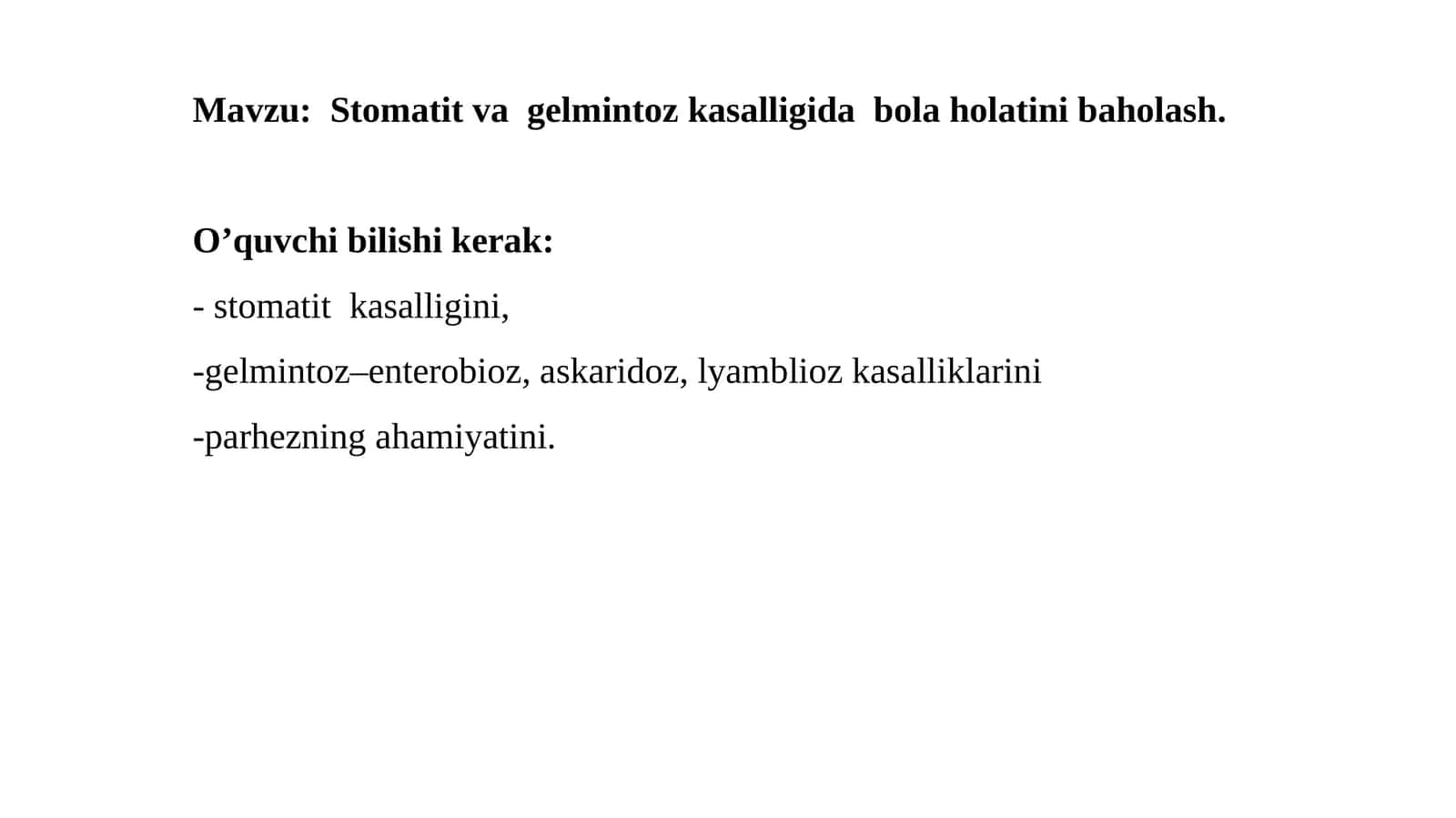 Stomatit va gelmintoz kasalligida bola holatini baholash 1