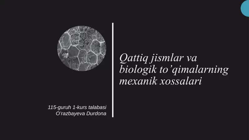 Qattiq jismlar va biologik to'qimalarning mexanik xossalari 1