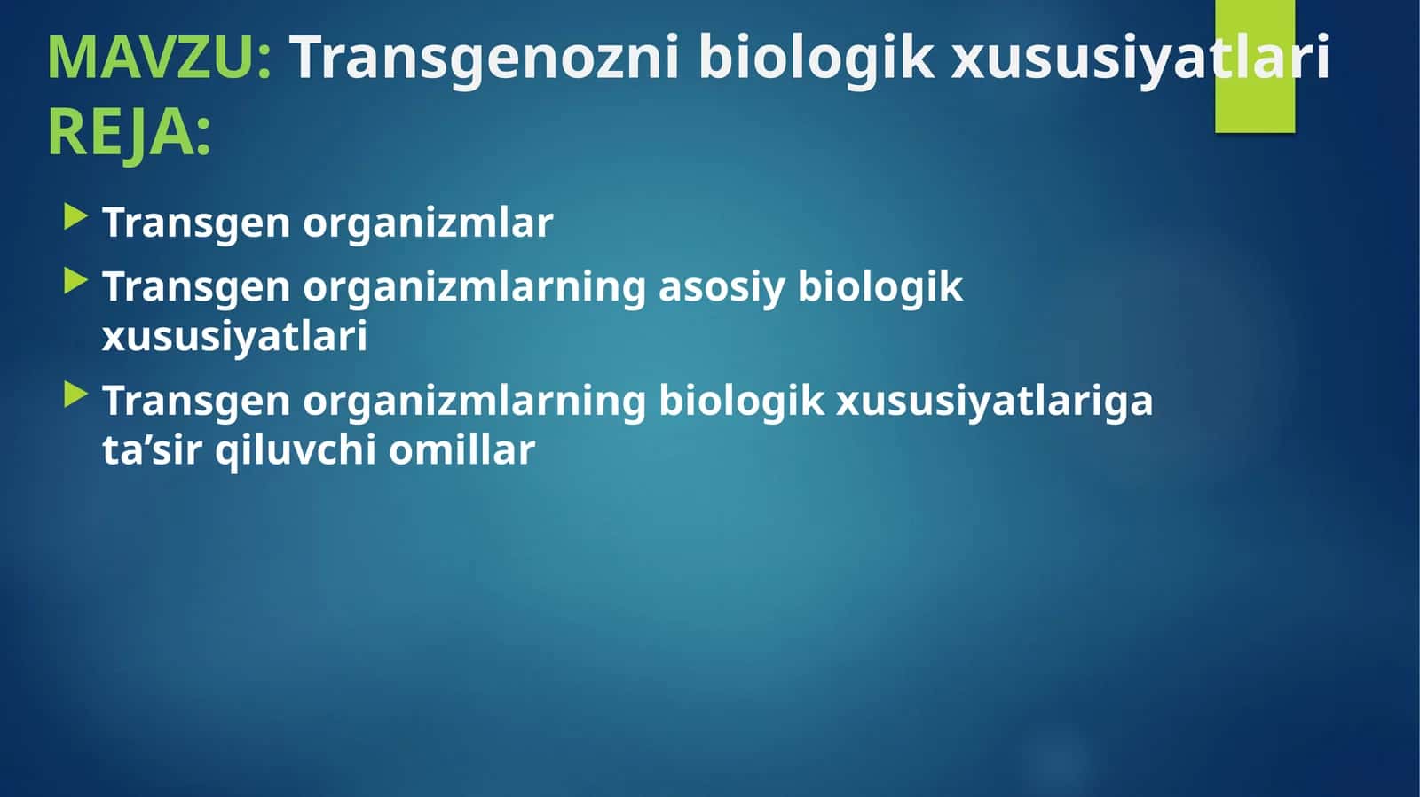 Transgenozni biologik xususiyatlari 1