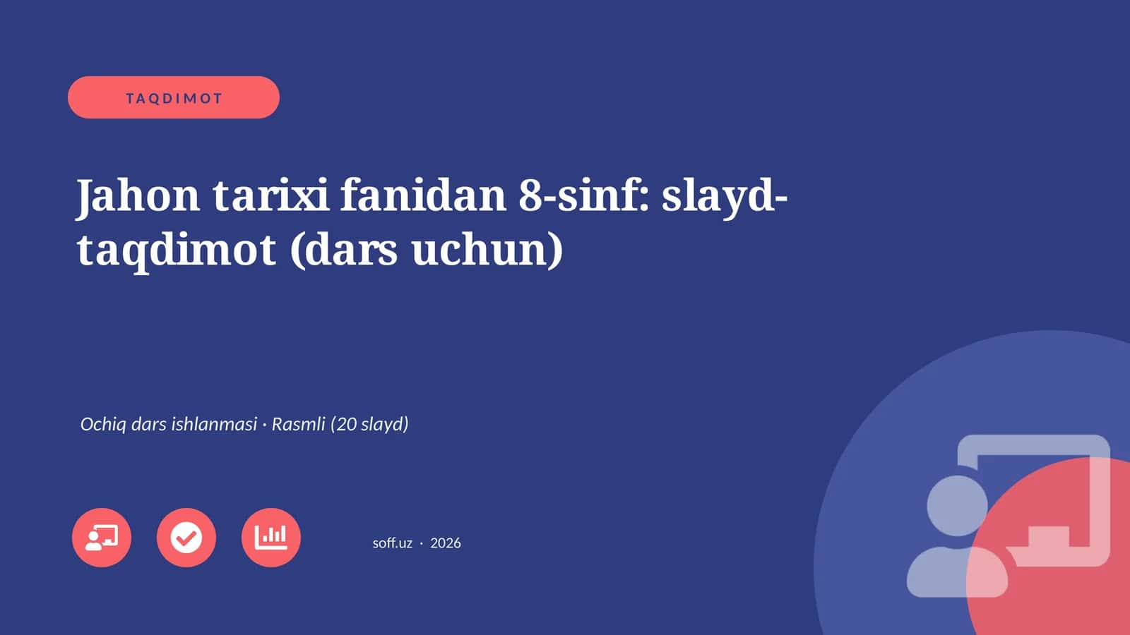 Jahon tarixi fanidan 8-sinf: slayd-taqdimot (dars uchun) 1