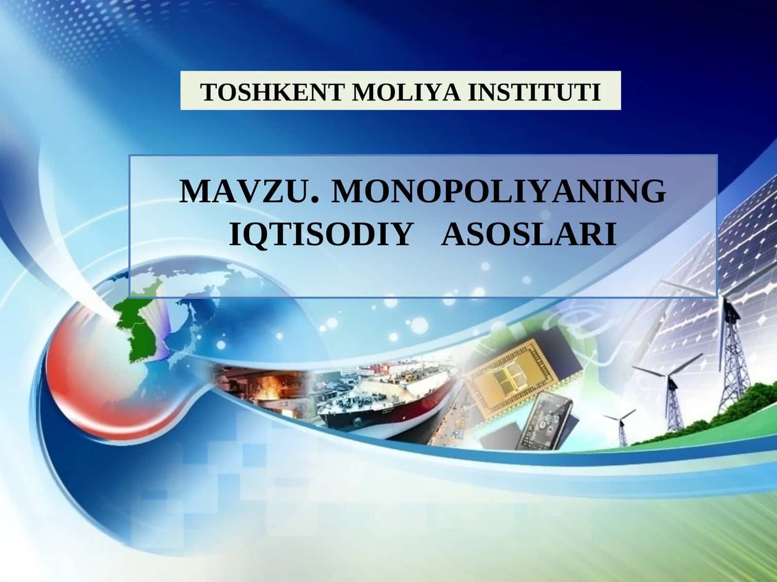 MONOPOLIYANING IQTISODIYASOSLARI 1