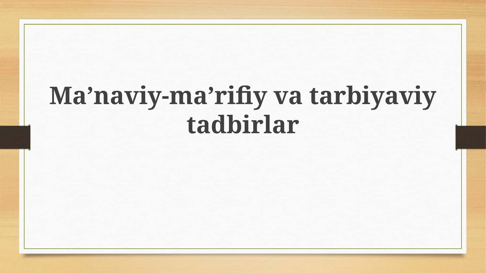 Ma’naviy-ma’rifiyvatarbiyaviytadbirlar 1