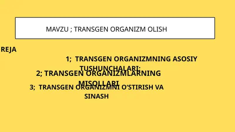Transgen organizm olish 1