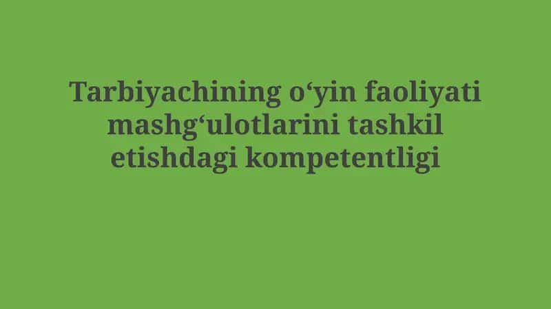 O'yin Faoliyati va Tarbiya 1