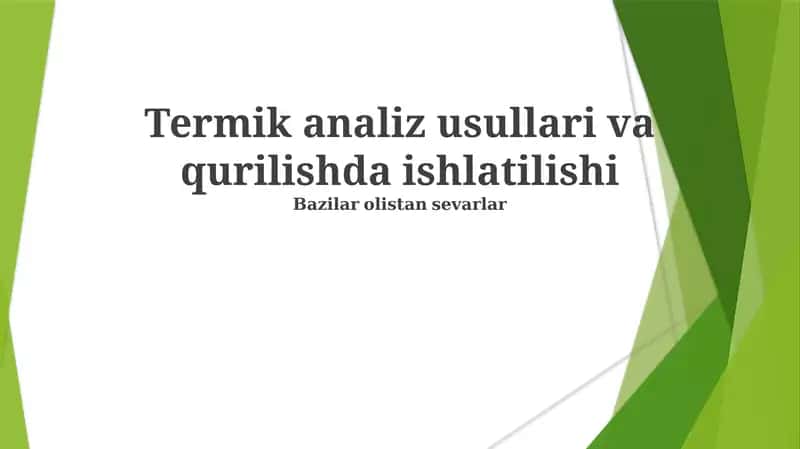 Termik analiz usullari va qurilishda ishlatilishi 1