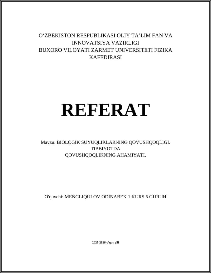 BIOLOGIK SUYUQLIKLARNING QOVUSHQOQLIGI. TIBBIYOTDA QOVUSHQOQLIKNING AHAMIYATI 1