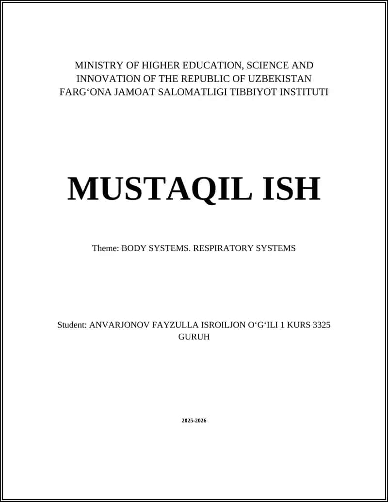 MUSTAQIL ISH: BODY SYSTEMS. RESPIRATORY SYSTEMS 1