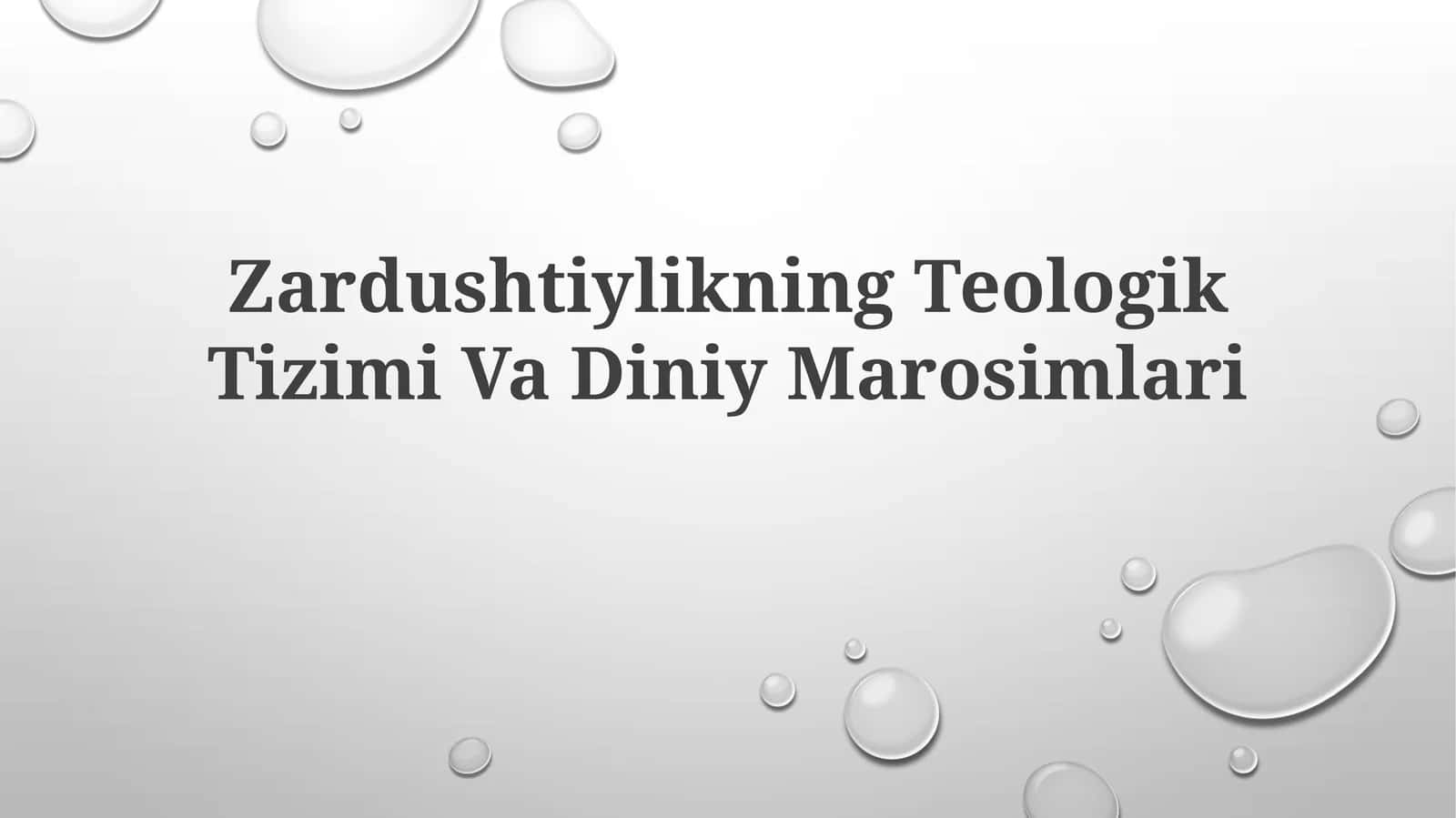 Zardushtiylikning Teologik Tizimi VaDiniyMarosimlari 1