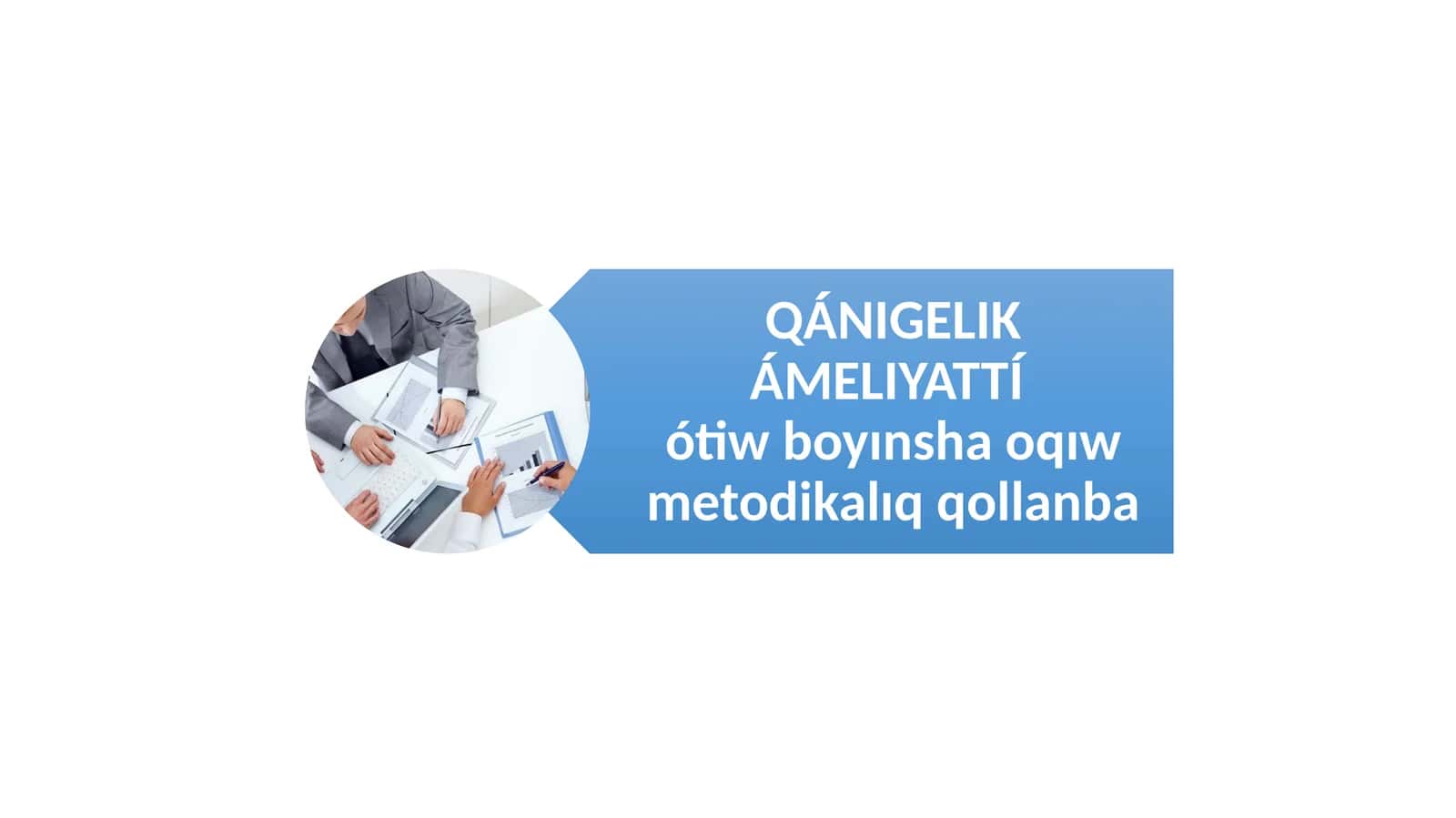 Ámeliyattıń úlgi mazmunı 1