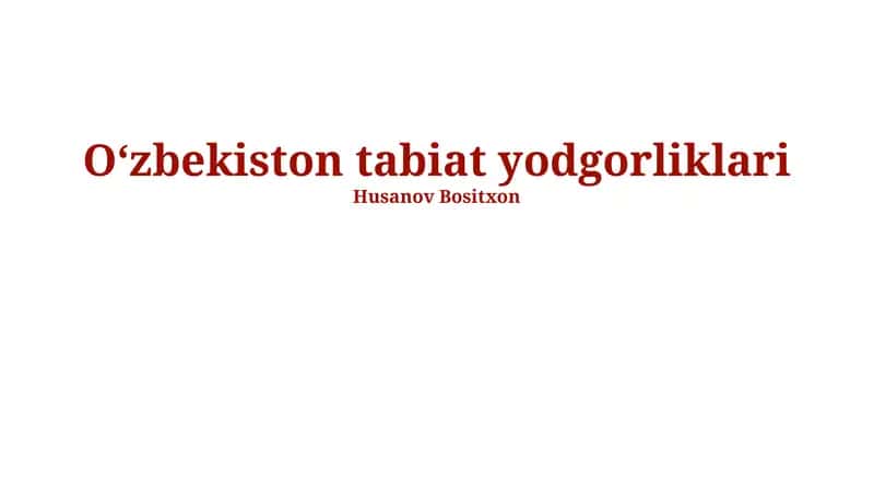 Oʻzbekiston tabiat yodgorliklari 1