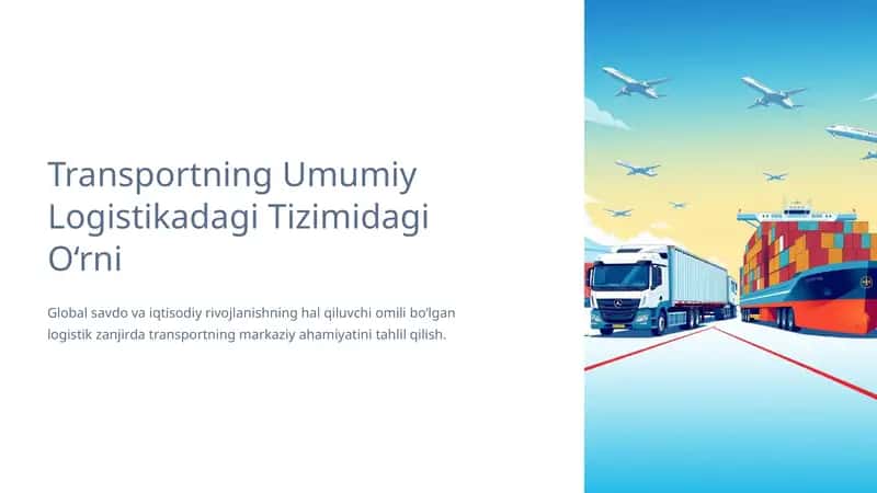 Transportning Umumiy Logistikadagi Tizimidagi O‘rni 1