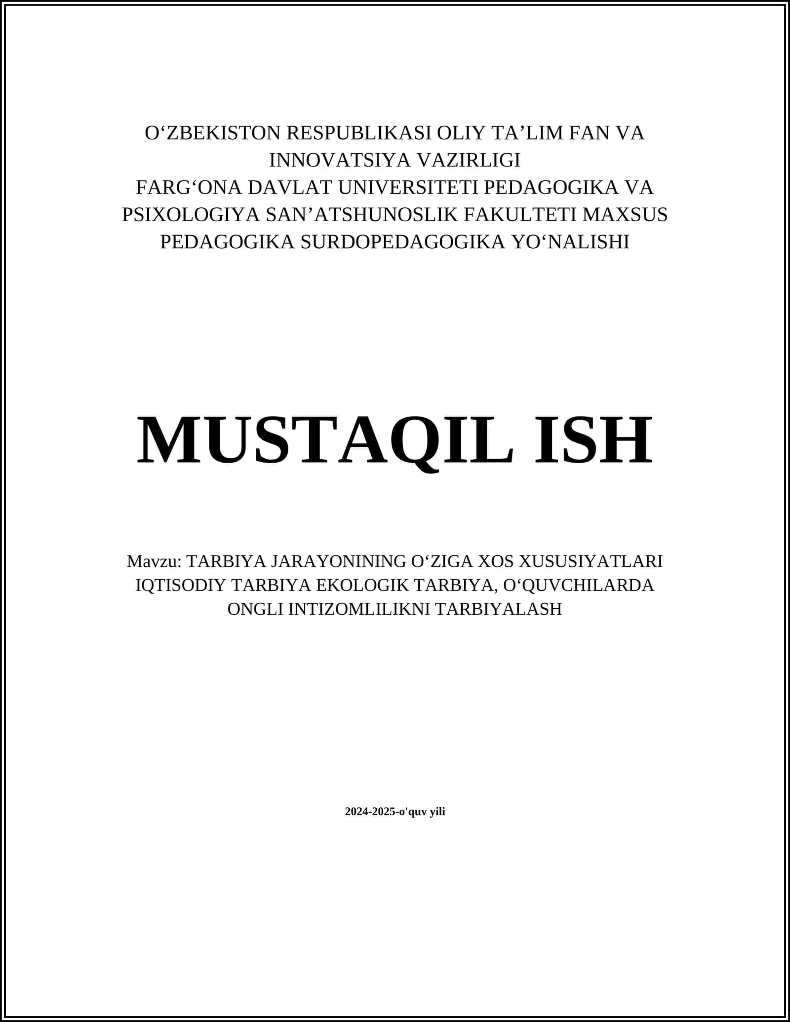 TARBIYA JARAYONINING OʻZIGA XOS XUSUSIYATLARI IQTISODIY TARBIYA EKOLOGIK TARBIYA, OʻQUVCHILARDA ONGLI INTIZOMLILIKNI TARBIYALASH 1