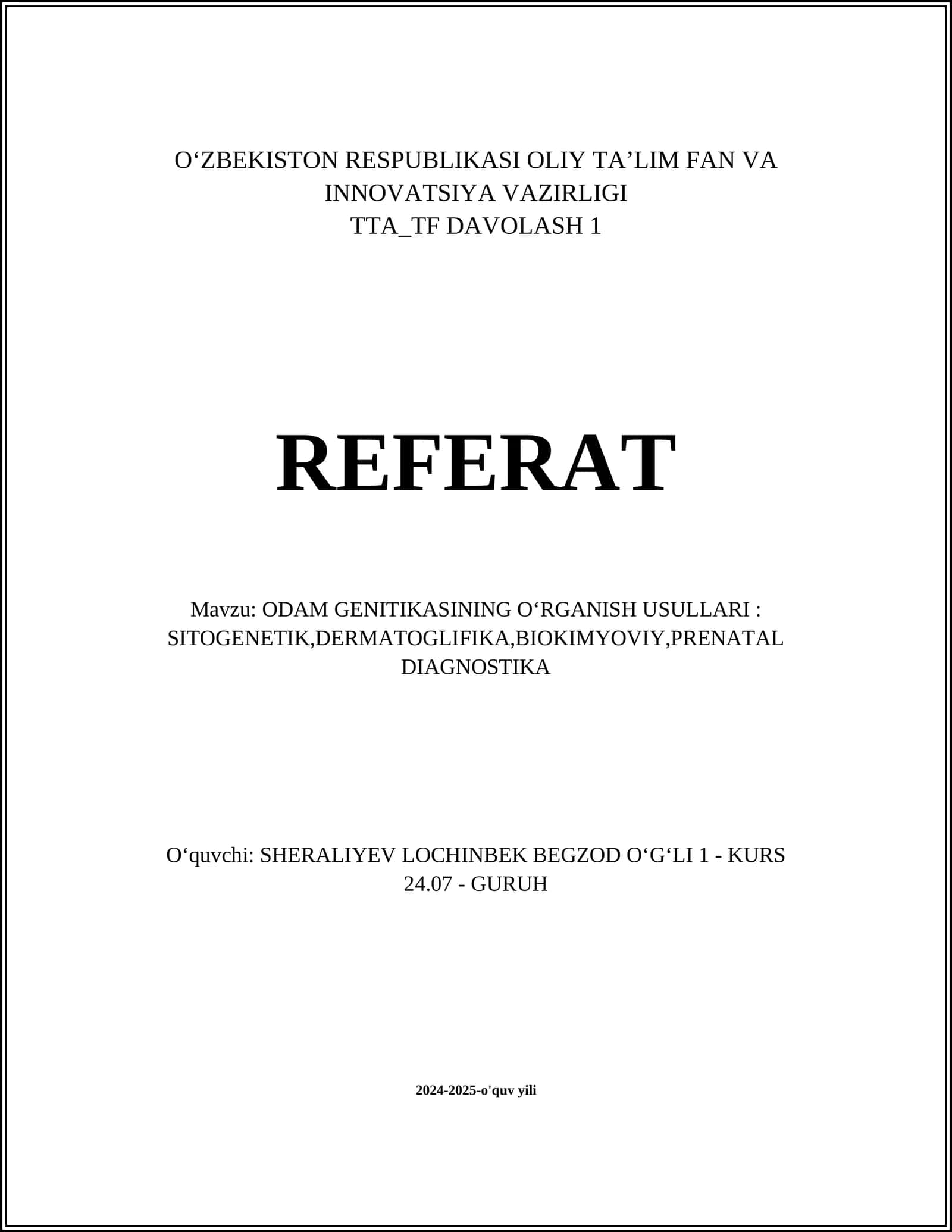ODAM GENITIKASINING OʻRGANISH USULLARI: SITOGENETIK,DERMATOGLIFIKA,BIOKIMYOVIY,PRENATAL DIAGNOSTIKA 1