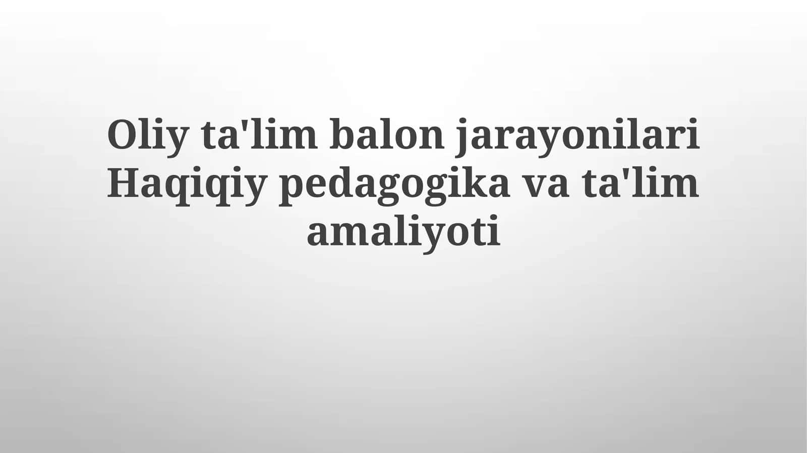 Oliy ta'lim balonlari jarayonlari 1