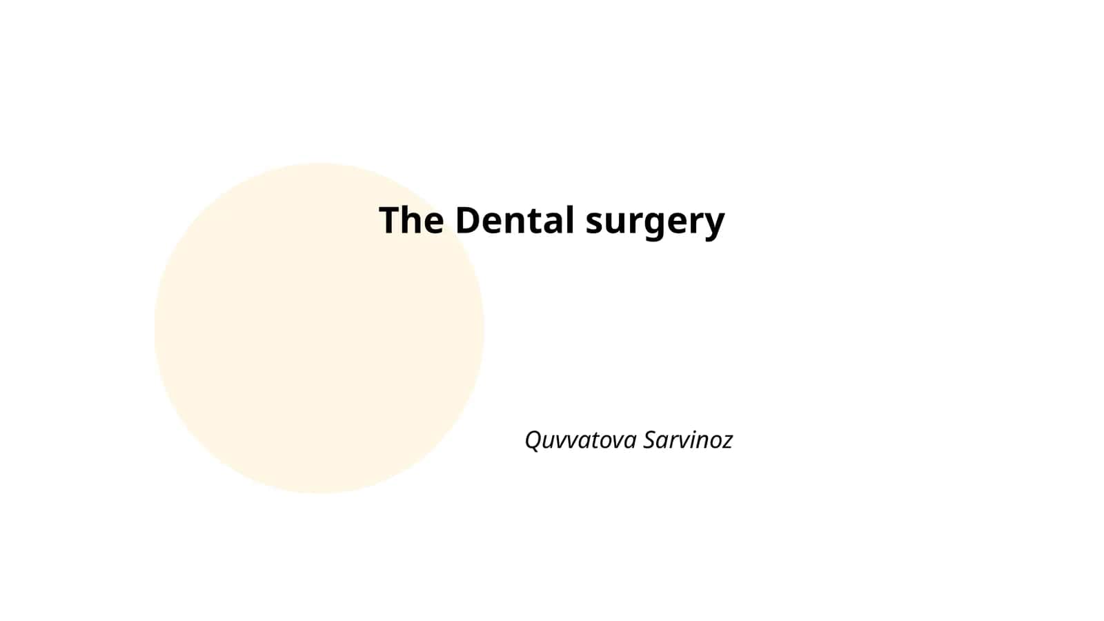 The Dental surgery 1