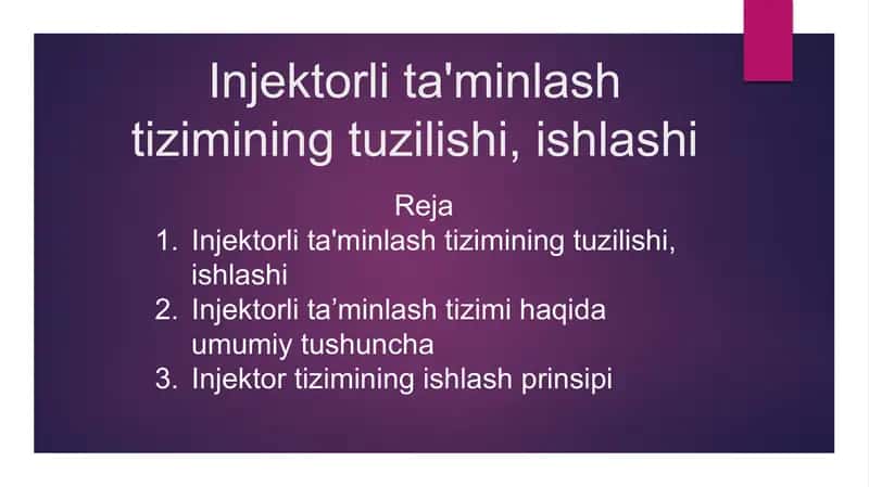 Injektorli ta'minlash tizimining tuzilishi, ishlashi 1