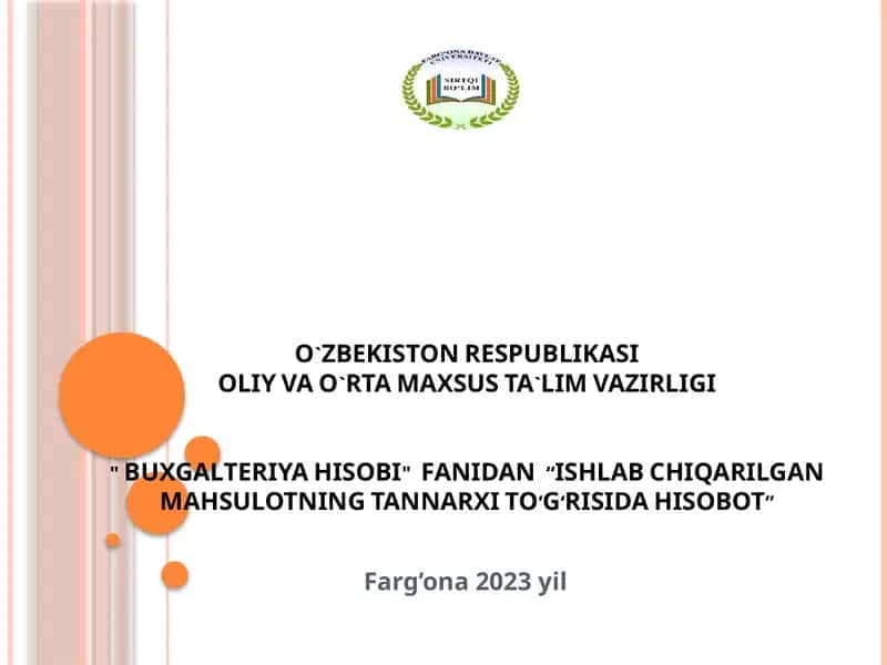 Ishlab chiqarilgan mahsulotning tannarxi to‘g‘risida hisobot 1