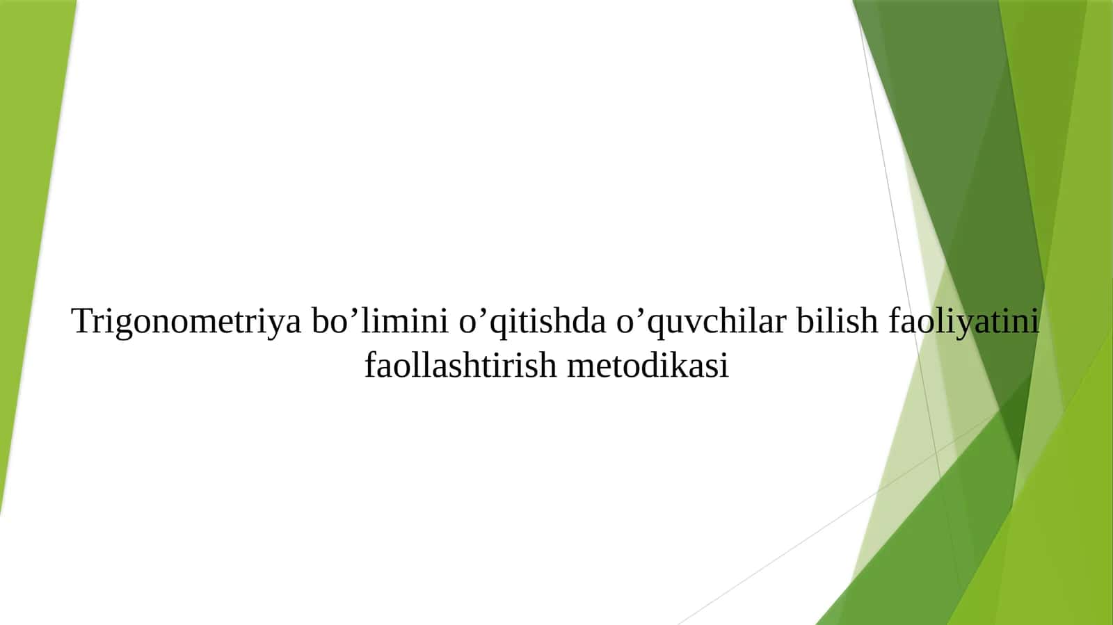 Trigonometriya bo’limini o’qitishda o’quvchilar bilish faoliyatini faollashtirish metodikasi 1