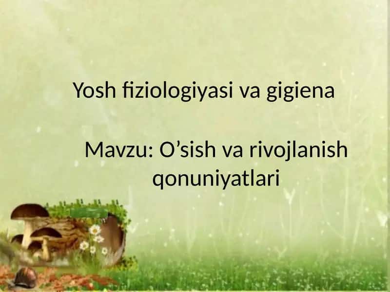 Yoshfiziologiyasi vagigiena 1