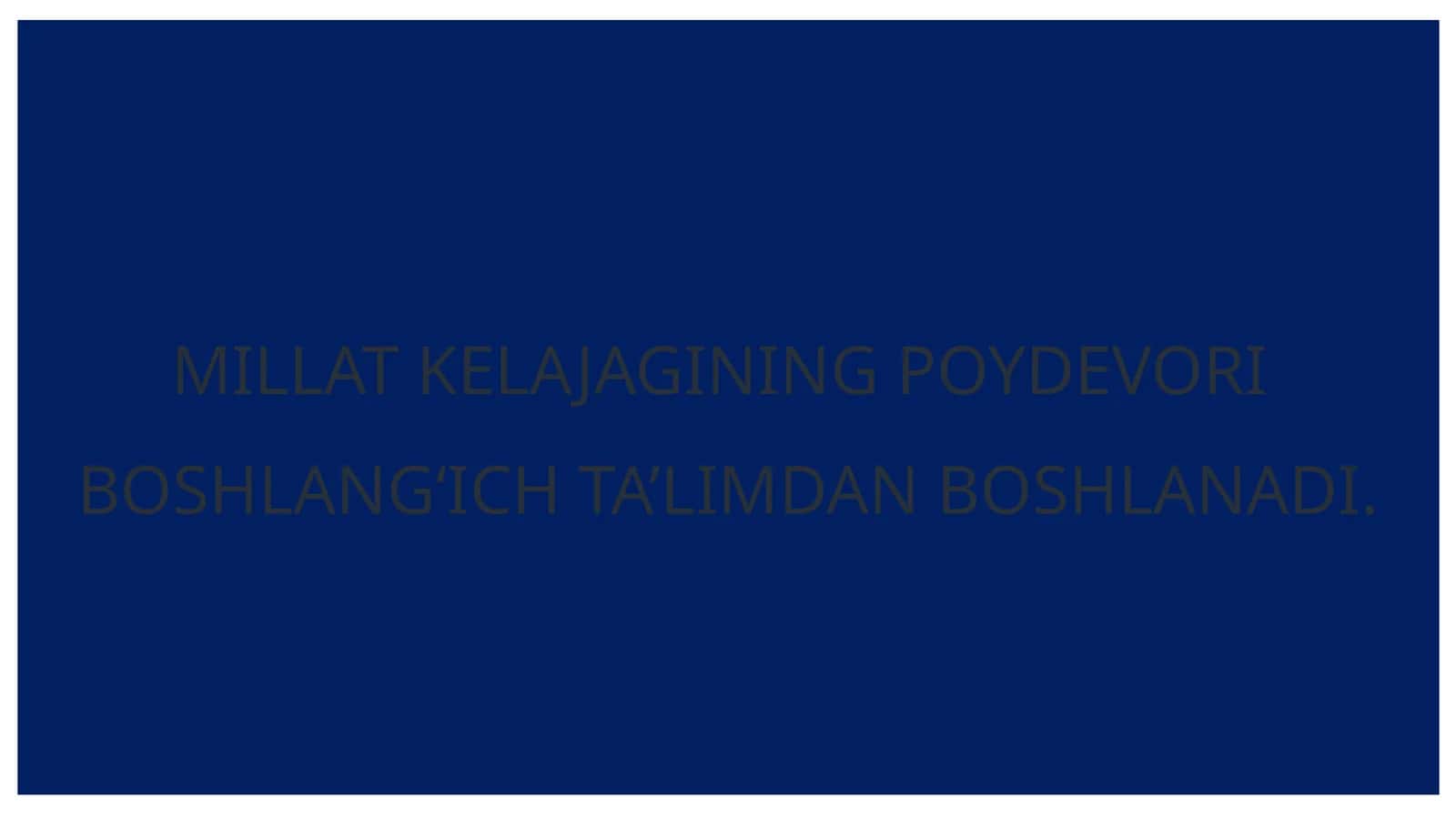 Millat kelajagining poydevoriboshlang'ich ta'limga oid darslar 1