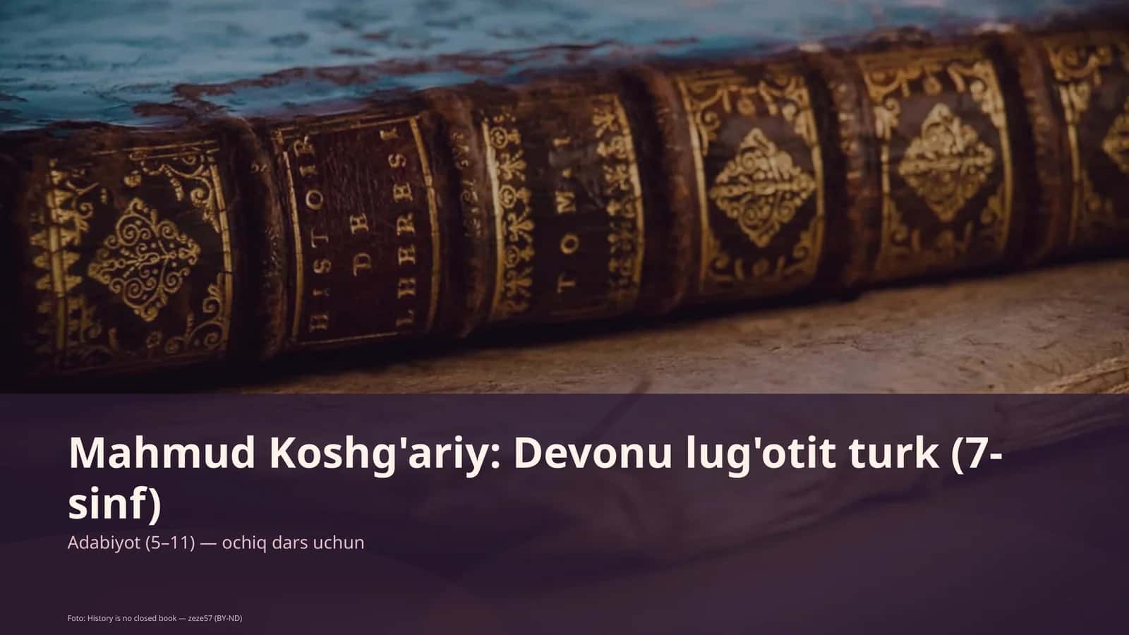 Mahmud Koshg'ariy: Devonu lug'otit turk (7-sinf) 1