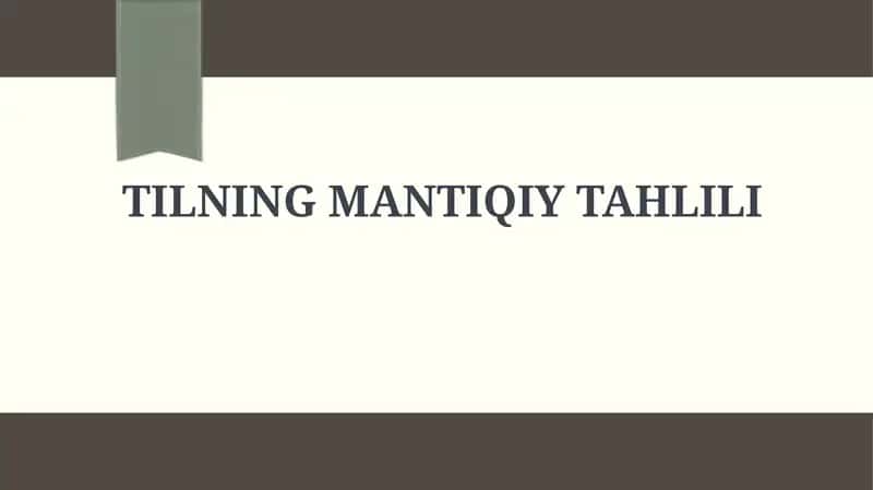 Tilning Mantiqiy Tahlili 1