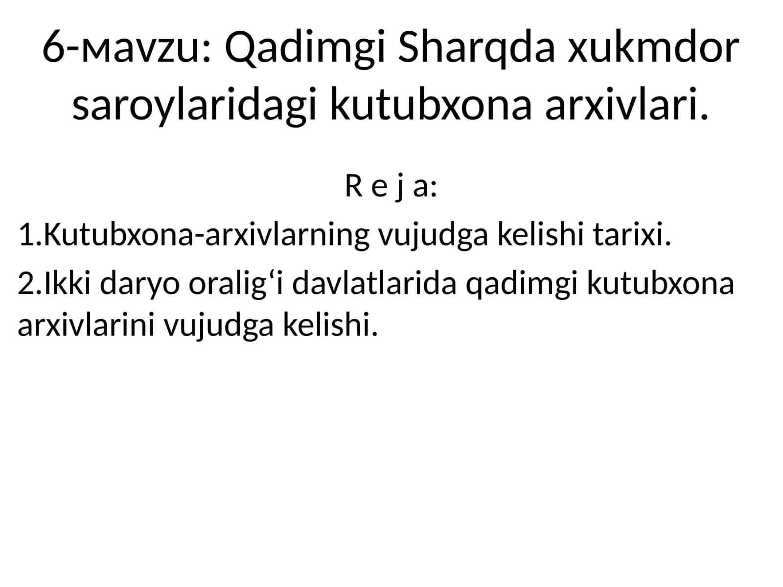 Qadimgi Sharqda хukmdor saroylaridagi kutubxona arxivlari 1