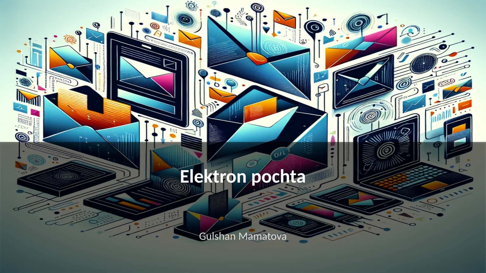 Elektron pochta tarixi va rivojlanishi 1