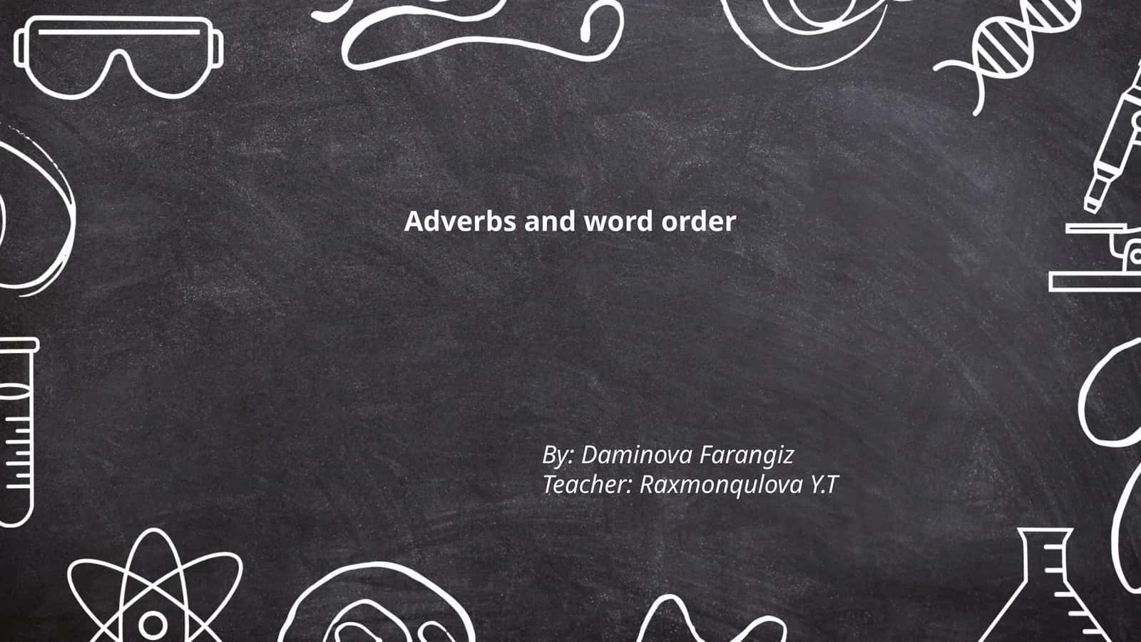 Adverbs and word order 1