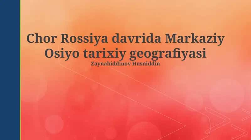 Chor Rossiya davrida Markaziy Osiyo tarixiy geografiyasi 1